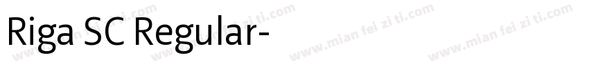 Riga SC Regular字体转换